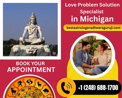 Famous Love Problem Solution Specialist Astrologer in Michigan - Astrologer Adheera