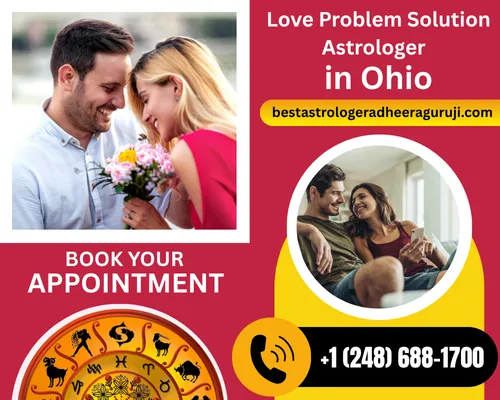 Love Problem Solution Astrologer in Ohio - Solve All Your Love Life Related Problem