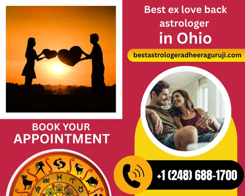 ex love back astrologer in Ohio who can resolve all your issues